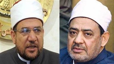 لجان «الشئون الإسلامية» تكشف الحرب الباردة بين الطيب ووزير الأوقاف