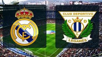 بث مباشر.. مشاهدة مباراة ريال مدريد وليجانيس.. بث مباشر بدون تقطيع