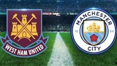بث مباشر.. لمباراة  مانشستر سيتى و وست هام  فى الدوري الإنجليزي 