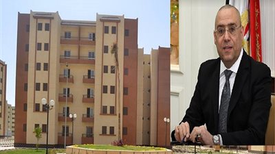 بالأماكن.. «الإسكان» تطرح 36 ألف وحدة بالمشروع الاجتماعي.. و«التسليم» بعد 18 شهرًا