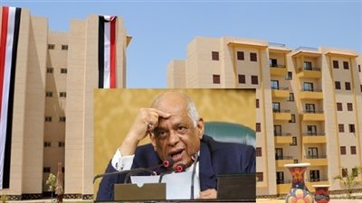 مفاجأة «صادمة».. مجلس النواب: 6 تحديات كبرى تواجه «الإسكان الاجتماعي وسكن ودار مصر»