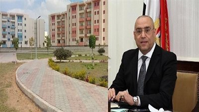 وزير الإسكان يعلن عن آلاف الوحدات السكنية لمنخفضي الدخل
