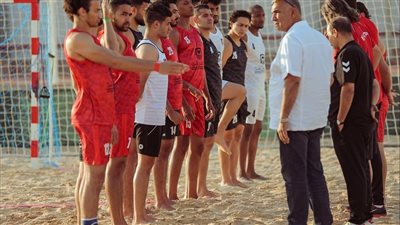 منتخب كرة اليد الشاطئية يبدأ معسكرا تدريبيا بملاعب سيتي كلوب الشروق 