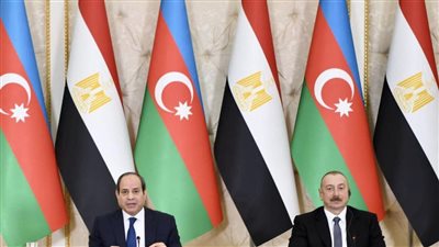 كلمة الرئيس عبد الفتاح السيسي خلال المؤتمر الصحفي مع رئيس جمهورية أذربيجان