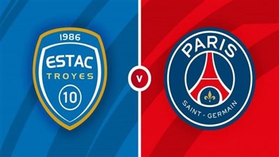 موعد مباراة باريس سان جيرمان وتروا فى الدوري الفرنسي والقنوات الناقلة