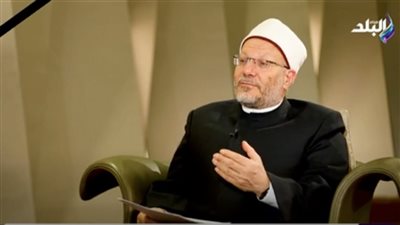 المفتي: الحفاظ على الدولة واجب شرعي والدعاء للحاكم جائز (فيديو)