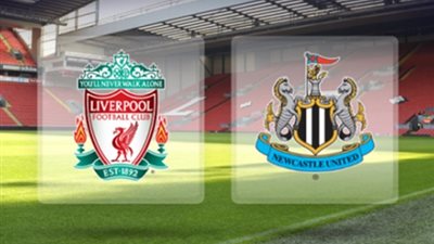 قبل المباراة .. نيوكاسل × ليفربول