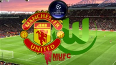 قبل المباراة .. فولفسبورج × مانشستر يونايتد