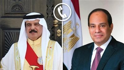 الرئيس السيسي ونظيره البحريني يتبادلان التهنئة بعيد الفطر المبارك