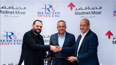 «مدينة مصر» توقع شراكة استراتيجية مع «ريدكون إسبانيا للإنشاء» لتسريع الأعمال بمشروع سراي