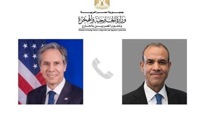 بالتفاصيل.. اتصال هاتفي بين وزير الخارجية والهجرة ونظيره الأمريكي