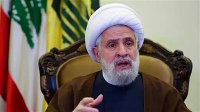 نعيم قاسم: المشروع الأمريكي خطرا على الدول العربية والإسلامية.. ومواقف ترامب إبادة سياسية 