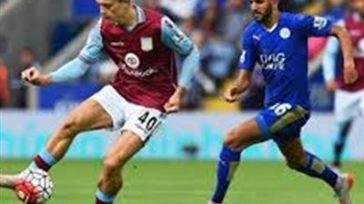 الليلة.. «ليستر سيتي» يسعي لانتزاع الصدارة علي حساب «أستون فيلا» بالبريميرليج