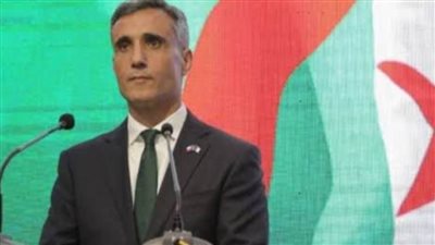 سفير الجزائر بالقاهرة: تشكيل فرق مع مصر لمتابعة تنفيذ المشروعات المشتركة 