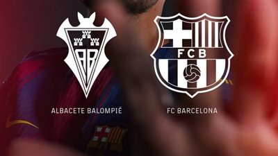 كأس الملك.. الموعد والقنوات الناقلة لمواجهة برشلونة وألباسيتي