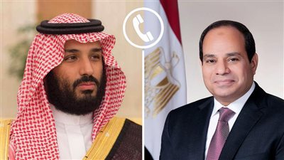الرئيس السيسي لولي العهد السعودي: الاعتـداءات الإيرانية على السعودية انتهـاكًا مرفوضًا 